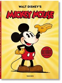 Walt Disney's Mickey Mouse The Ultimate History Микки Маус Taschen