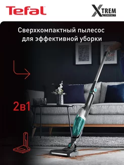 Беспроводной пылесос Xtrem Compact Essential 2-в-1 TY1239WO Tefal 195985136 купить за 13 859 ₽ в интернет-магазине Wildberries