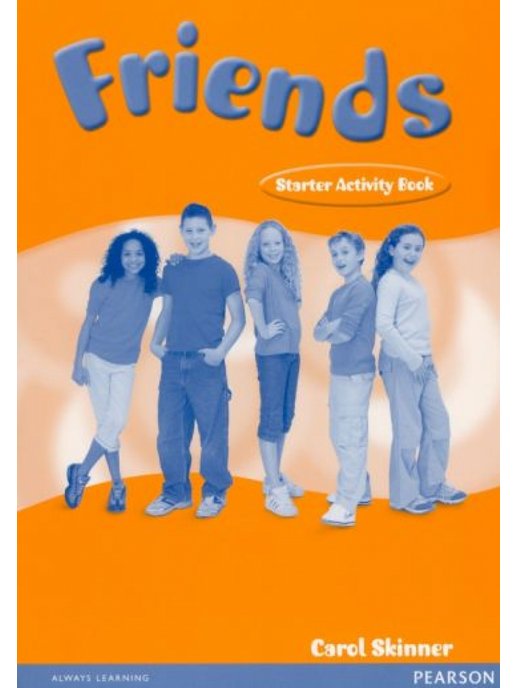 Friends activity book. Учебник friends Starter. Friends Starter students book pdf. Friends Starter activity book. Friends Starter activity book гдз.