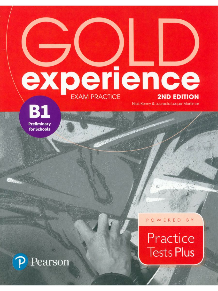 Gold experience b1. Cambridge book Practice b1 preliminary for School. Gold experience b1 teacher's book.