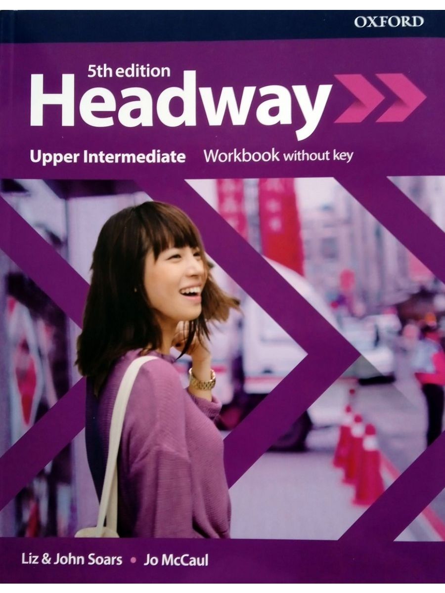 Oxford 5th Edition Headway. Headway 5 Edition Upper-Intermediate. Headway Upper Intermediate 5th Edition Workbook with Key.