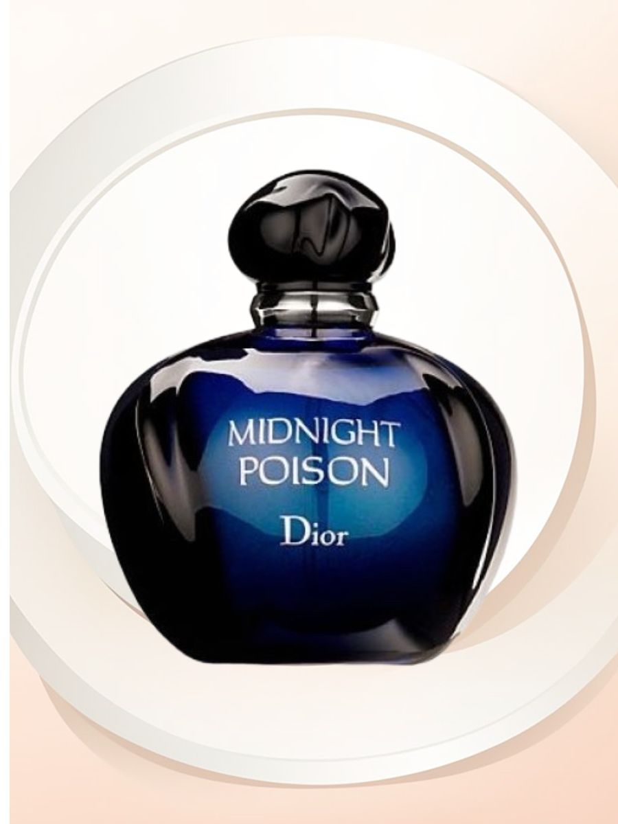 Диор Миднайт пуазон. Dior Midnight Poison 100. Midnight Poison 100 мл. Полуночный яд диор.