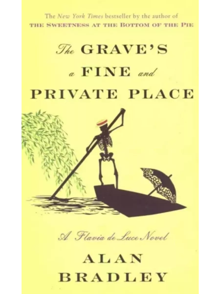 Grave's a Fine and Private Place, the (Flavia de...