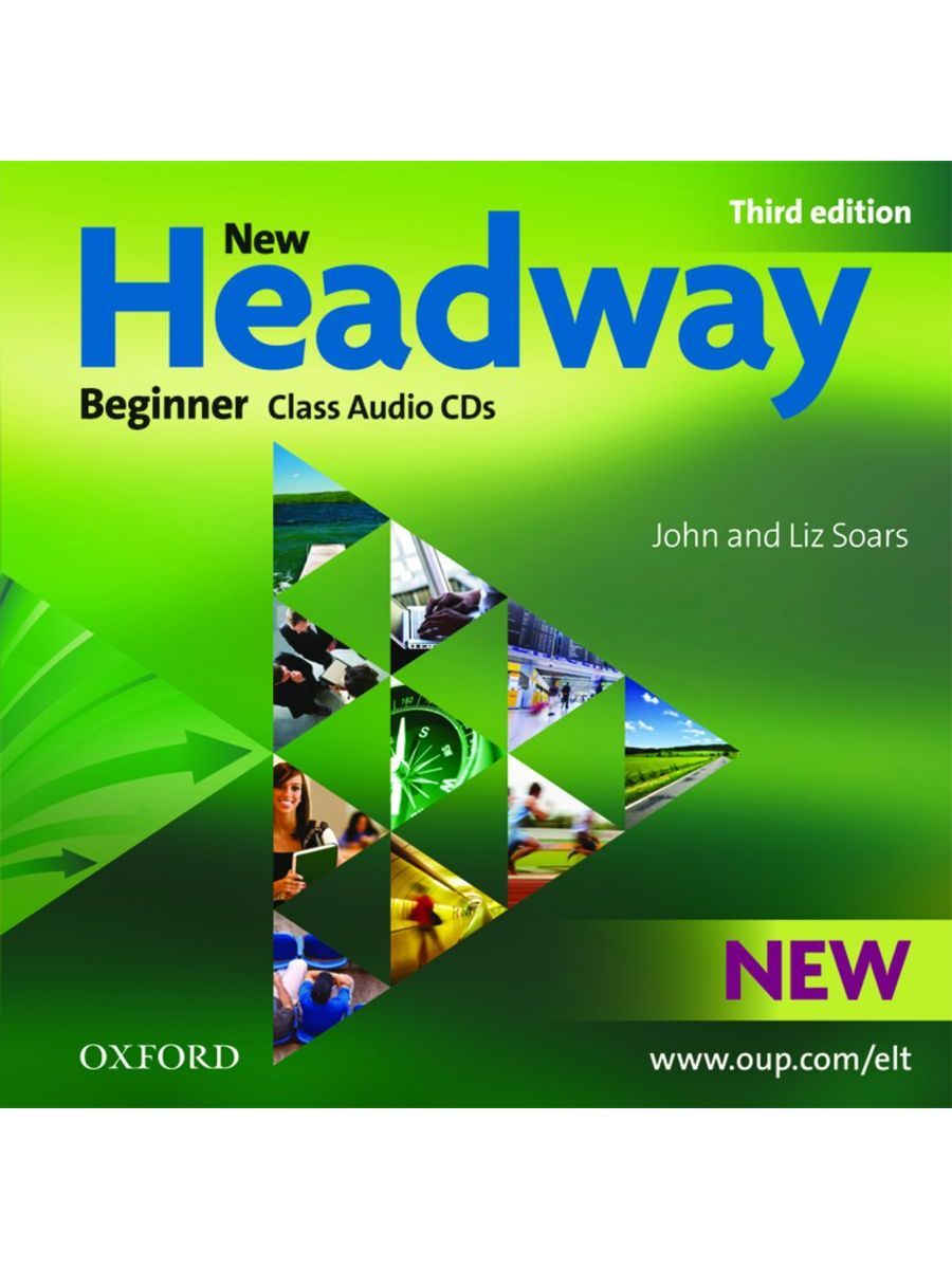 Headway oxford university. New Headway Elementary students book Audio 3 Edition Audio. Audio CD. New Headway Beginner. John and Liz Soars New Headway third Edition. Headway Beginner student's book.